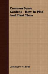 【预售】Common Sense Gardens - How to Plan and Plant Them