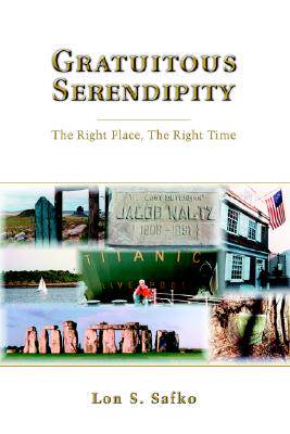 【预售】Gratuitous Serendipity: The Right Place, the Right