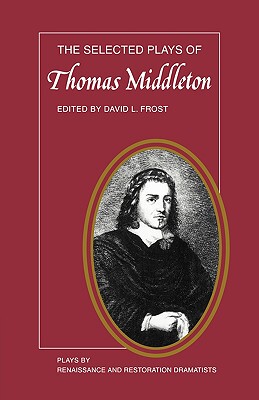 【预售】The Selected Plays of Thomas Middleton