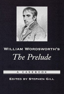 【预售】William Wordsworth's the Prelude: A Casebook