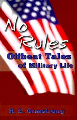 【预售】No Rules: Offbeat Tales of Military Life