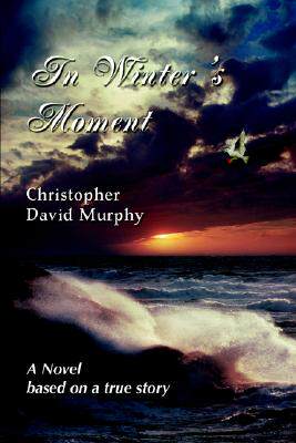 【预售】In Winter's Moment: A Novel Based on a True Story