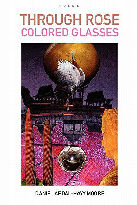 【预售】Through Rose Colored Glasses / Poems