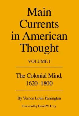 【预售】Main Currents in American Thought: The Colonial