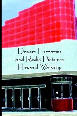 【预售】Dream Factories and Radio Pictures