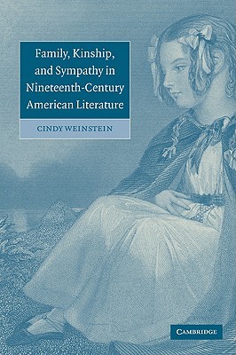 【预售】Family, Kinship, and Sympathy in Nineteenth-Century