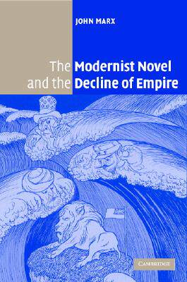 【预售】The Modernist Novel and the Decline of Empire