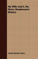 【预售】My Wife and I, Or, Harry Henderson's History