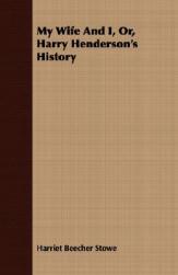 【预售】My Wife and I, Or, Harry Henderson's History