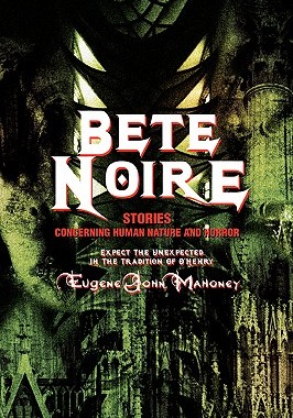 【预售】Bete Noire: Stories Concerning Human Nature and