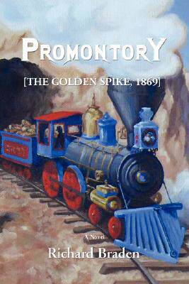 【预售】Promontory: [The Golden Spike, 1869]