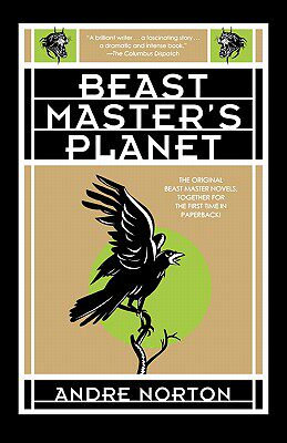 【预售】Beast Master's Planet: A Beast Master Omnibus