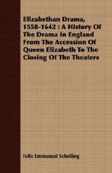 【预售】Elizabethan Drama, 1558-1642: A History of the Drama