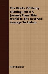 【预售】The Works of Henry Fielding; Vol I; A Journey from