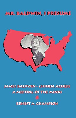 【预售】Mr. Baldwin, I Presume: James Baldwin - Chinua