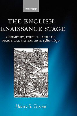 【预售】The English Renaissance Stage: Geometry, Poetics