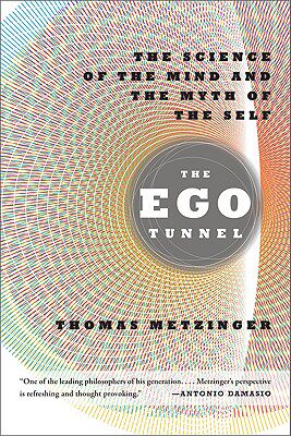 【预售】The Ego Tunnel: The Science of the Mind and the Myth