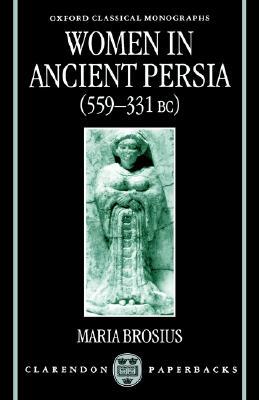 【预售】Women in Ancient Persia, 559-331 BC
