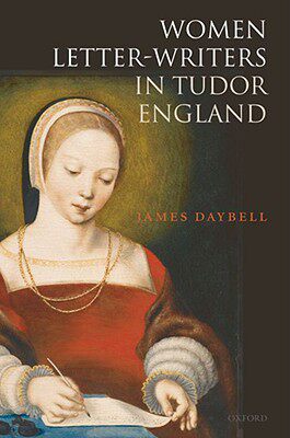 【预售】Women Letter-Writers in Tudor England