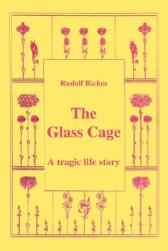 【预售】The Glass Cage: A Tragic Life Story