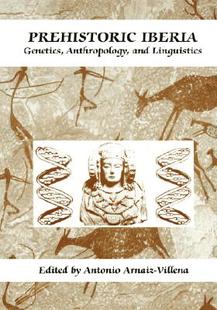预售 Anthropology Prehistoric Genetics and Iberia