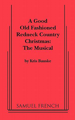 【预售】Good Old Fashioned Redneck Country Christmas: The