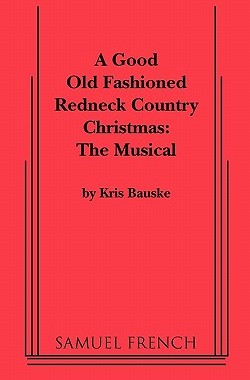 【预售】Good Old Fashioned Redneck Country Christmas: The