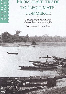 【预售】From Slave Trade to 'Legitimate' Commerce: The