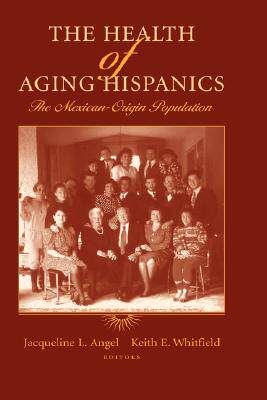 【预售】The Health of Aging Hispanics: The Mexican-Origin