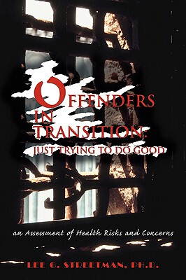 【预售】Offenders in Transition: Just Trying to Do Good: An