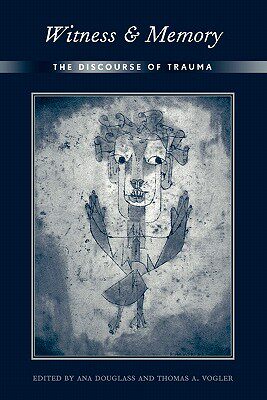 【预售】Witness and Memory: The Discourse of Trauma