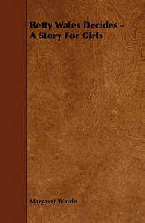 【预售】betty wales decides - a story for girls