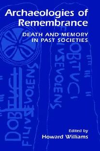 Remembrance Death Memory Archaeologies and 预售