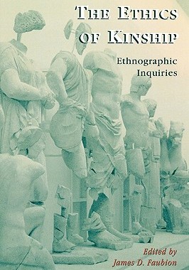 【预售】The Ethics of Kinship: Ethnographic Inquiries