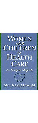 【预售】Women and Children in Health Care: An Unequal