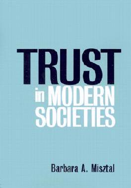 【预售】Trust In Modern Societies - The Search For The Bases