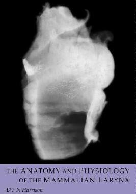 【预售】The Anatomy and Physiology of the Mammalian Larynx