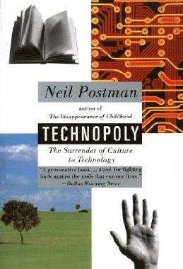 【预售】Technopoly: The Surrender of Culture to Technology