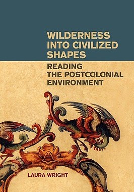 【预售】Wilderness Into Civilized Shapes: Reading the