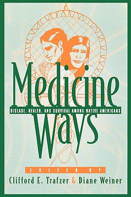 【预售】Medicine Ways: Disease, Health, and Survival Among