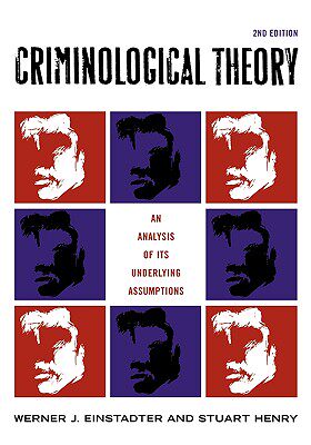 【预售】Criminological Theory: An Analysis of Its Underlying