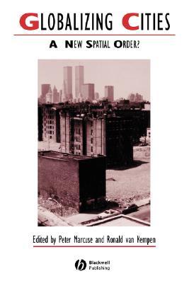 【预售】Globalizing Cities - A New Spatial Order?
