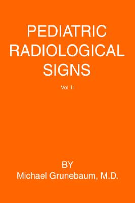 【预售】Pediatric Radiological Signs: Volume II