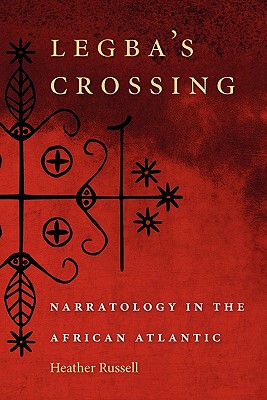【预售】Legba's Crossing: Narratology in the African