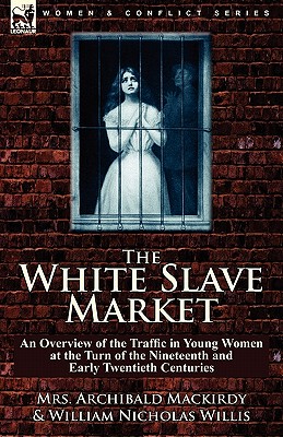 【预售】The White Slave Market: An Overview of the Traffic
