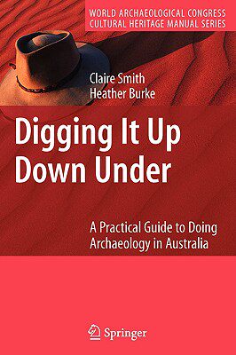 【预售】Digging It Up Down Under: A Practical Guide to Doing