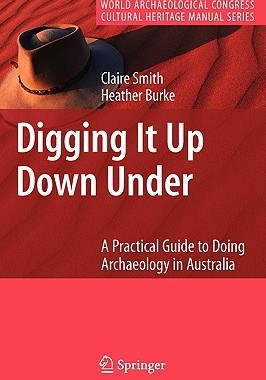 【预售】Digging It Up Down Under: A Practical Guide to Doing