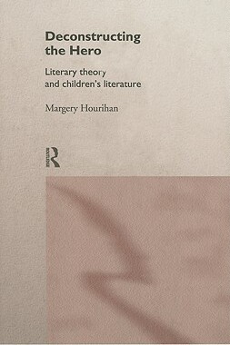 【预售】Deconstructing the Hero: Literary Theory and