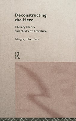 【预售】Deconstructing the Hero: Literary Theory and