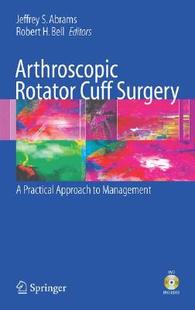 【预售】Arthroscopic Rotator Cuff Surgery: A Practical